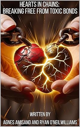 New Audiobook “Hearts in Chains” Empowers Listeners to Break Free from Toxic Relationships